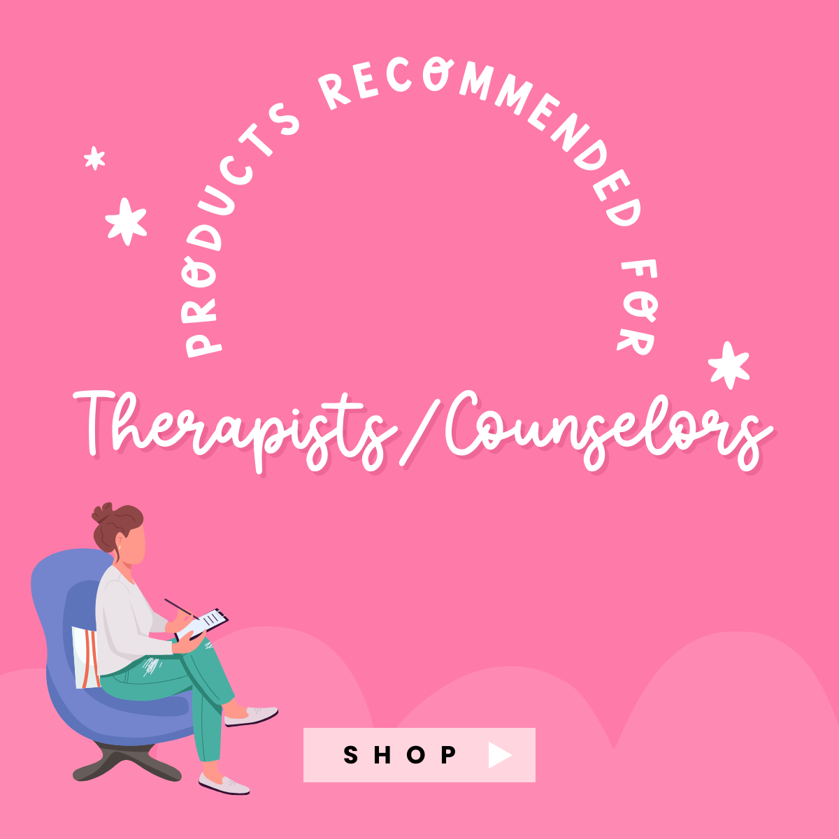 Products Recommended for Therapist/Counselors