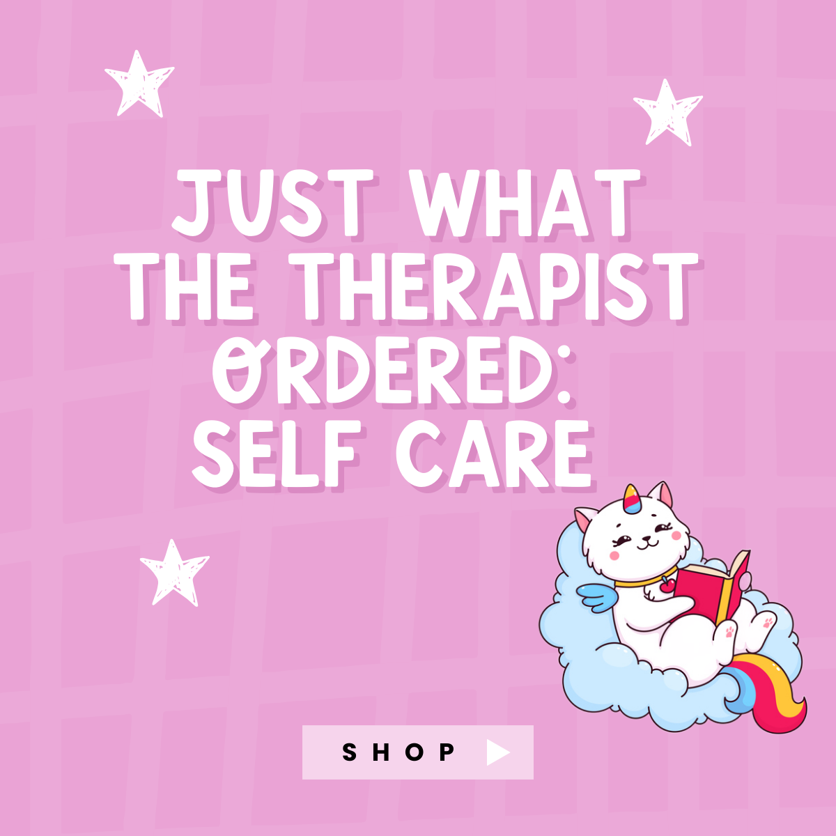Just What The Therapist Ordered: Self-Care