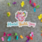 Rookie Exclusive "Mental Health Day" Vinyl Sticker