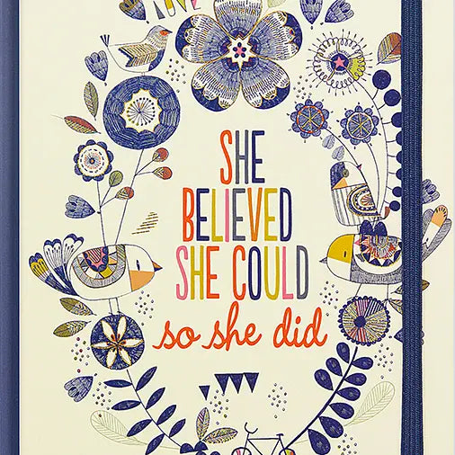 SHE BELIEVED SHE COULD, So She Did Journal