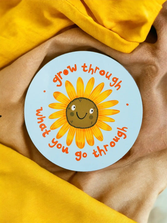 Round Sunflower Coaster: "Grow Through What You Go Through"