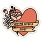 Loving Myself First Floral Sticker | Self Love Sticker