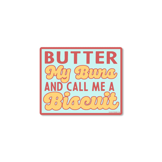 "Butter My Buns" Sticker