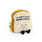 "It Aint Easy Being Cheesy" Plush Grilled Cheese Sandwich