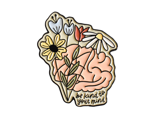 Be Kind To Your Mind Enamel Pin | Mental Health Accessories